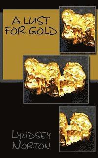 bokomslag A Lust for Gold
