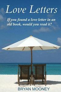 bokomslag Love Letters: If you found a love letter in an old book, would you read it?