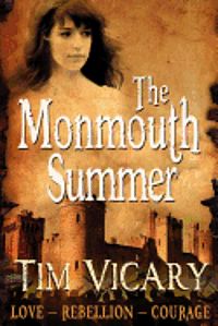 Tim Vicary - The Monmouth Summer, Häftad