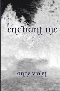 Enchant Me 1