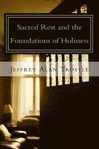 bokomslag Sacred Rest and the Foundations of Holiness