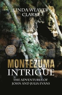 bokomslag Montezuma Intrigue: The Adventures of John and Julia Evans