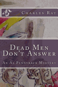 bokomslag Dead Men Don't Answer: An Al Pennyback Mystery