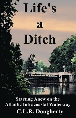 Life's a Ditch 1