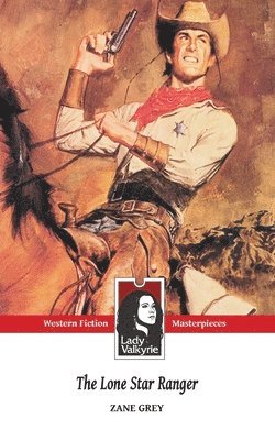 Zane Grey, Lady Valkyrie - Lone Star Ranger (Lady Valkyrie Westerns), Häftad