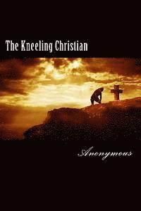 bokomslag The Kneeling Christian