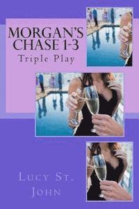 Morgan's Chase 1-3: Triple Play 1