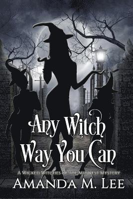 Any Witch Way You Can 1