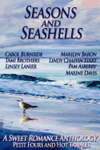Seasons and Seashells (A Sweet Romance Anthology) 1