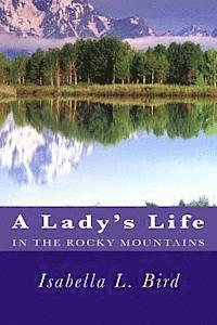 bokomslag A Lady's Life in the Rocky Mountains