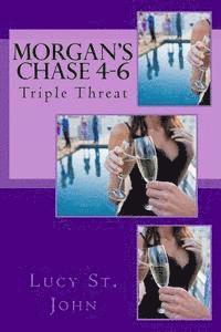 Morgan's Chase 4-6: Triple Threat 1