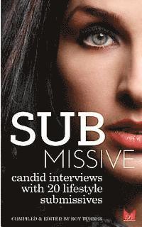 bokomslag Submissive: Candid interviews with 20 lifestyle submissives