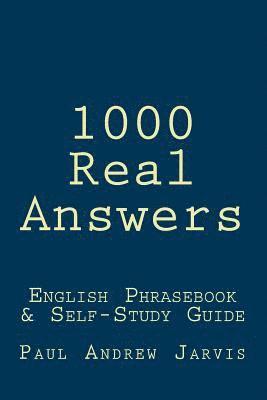 1000 Real Answers: English Phrasebook & Self-Study Guide 1