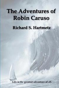 bokomslag The Adventures of Robin Caruso
