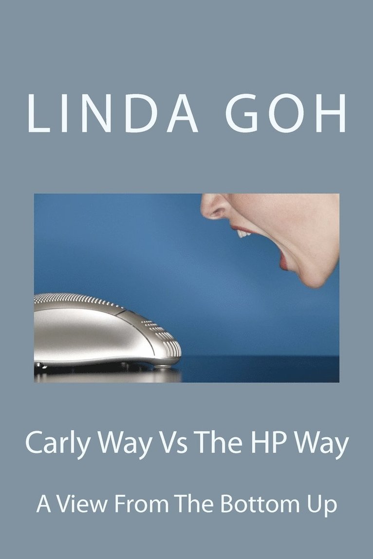 Linda Lee-Khuan Goh - Carly Way Vs The HP Way, Häftad