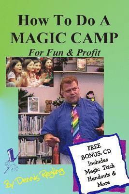 bokomslag How To Do A MAGIC CAMP For Fun & Profit