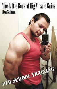 Ilya Sulima - The Little Book of Big Muscle Gains, Häftad