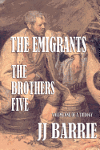 bokomslag The Emigrants: The Brothers Five: Book One of a Series