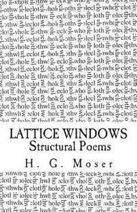 Lattice Windows: Structural Poems 1