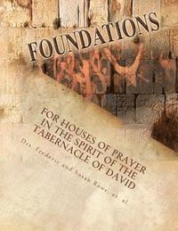 bokomslag Foundations: For Houses of Prayer in the Spirit of the Tabernacle of David