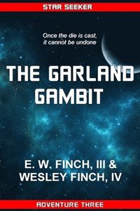 bokomslag Star Seeker: The Garland Gambit: A Novel of the Third Colonial War