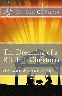 I'm Dreaming of a RIGHT Christmas 1