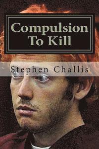 Compulsion To Kill 1