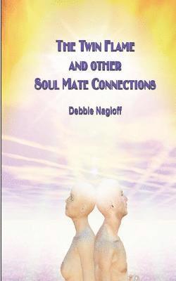 bokomslag The Twin Flame and Other Soul Mate Connections (handy size)