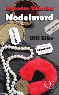 Ulli Eike - Agentur Valeska: Modelmord: Thriller, Häftad. Tillgänglighet: Lägg i varukorg