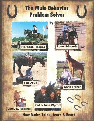 The Mule Behavior Problem Solver 1