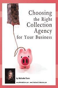 bokomslag Choosing the Right Collection Agency for your Business: The Collecting Money Series