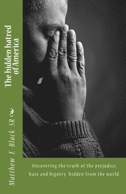 The hidden hatred of America