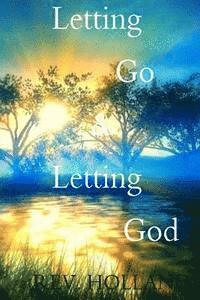 bokomslag Letting Go & Letting God