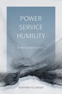 bokomslag Power, Service, Humility