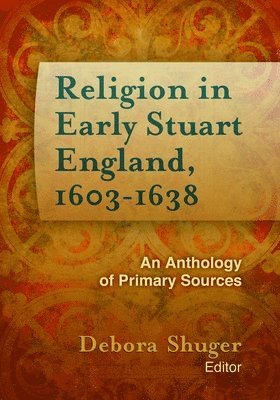 Religion in Early Stuart England, 1603-1638 1