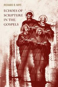 bokomslag Echoes of Scripture in the Gospels