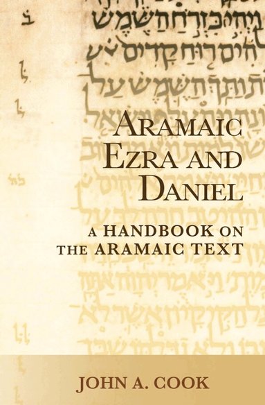 John A. Cook - Aramaic Ezra and Daniel, Häftad