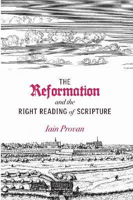 bokomslag Reformation and the Right Reading of Scripture