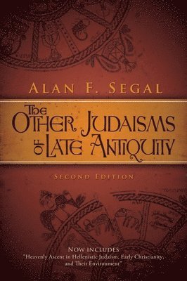 Alan F. Segal - Other Judaisms of Late Antiquity, Häftad