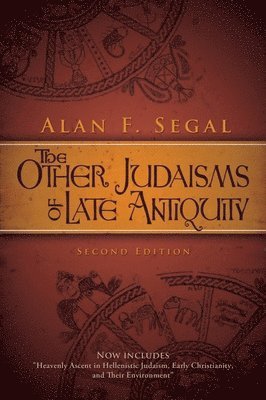 The Other Judaisms of Late Antiquity 1