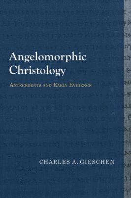 bokomslag Angelomorphic Christology