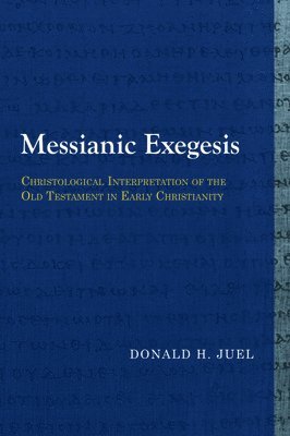 bokomslag Messianic Exegesis