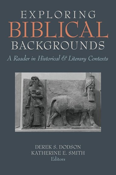 Derek S. Dodson, Katherine E. Smith - Exploring Biblical Backgrounds, Häftad