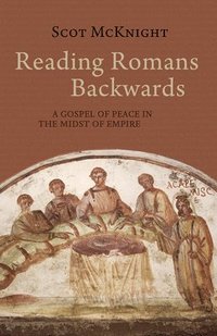bokomslag Reading Romans Backwards