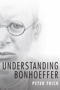 bokomslag Understanding Bonhoeffer