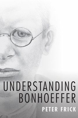 Understanding Bonhoeffer 1