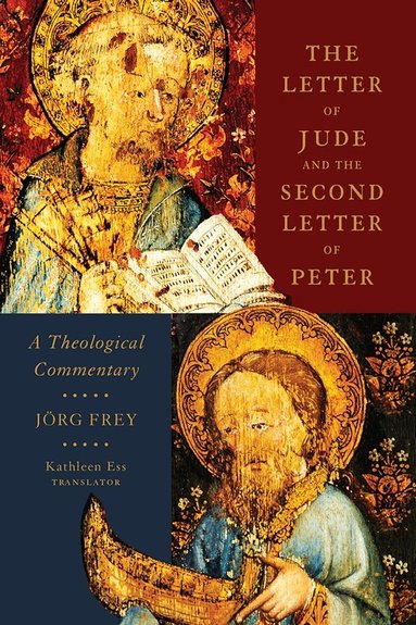 Jörg Frey - Letter of Jude and the Second Letter of Peter, Inbunden