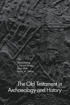 The Old Testament in Archaeology and History 1