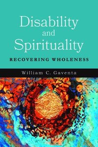 bokomslag Disability and Spirituality