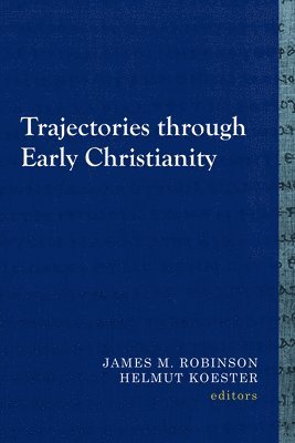 Trajectories through Early Christianity 1